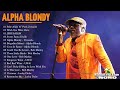 😍 Best Of Alpha Blondy Collection Songs -Greatest Hits Full Album 2023 - Vol 5