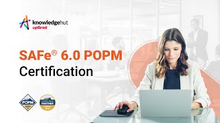 SAFe® Product Owner/Product Manager (POPM) Course by KnowledgeHut | Scaled Agile Gold SPCT Partner