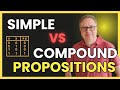Simple vs Compound Propositions? -  EP 4