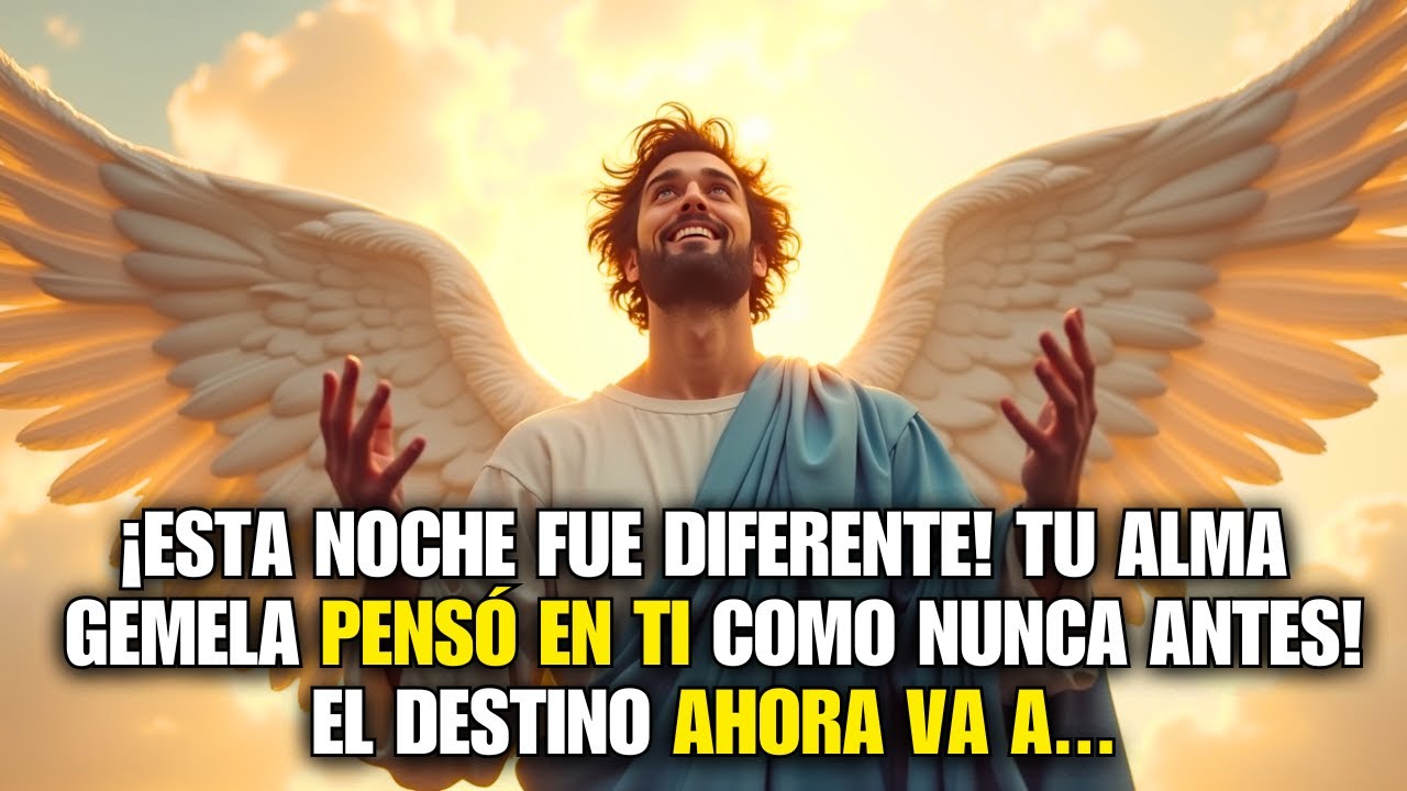 💌 ¡Esta Noche Fue Diferente! Tu Alma Gemela Pensó en Ti Como Nunca ...
