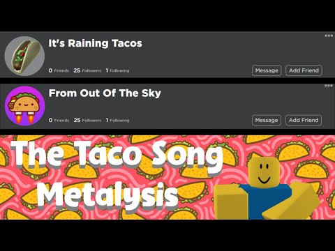 It S Raining Tacos But The Lyrics Are Roblox Usernames Youtube - raining robux youtube