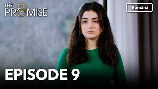 The Promise Episode 9 | Romanian Subtitle | Jurământul