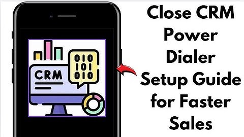 BOOST CALL EFFICIENCY WITH CLOSE CRM POWER DIALER SETUP 2025!