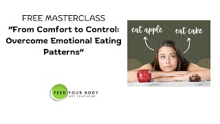 MasterClass 05-03-2024 - From Comfort to Control - Overcome Emotional Eating Patterns