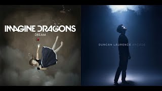 Arcade Dream (Mashup) - Imagine Dragons vs Duncan Laurence