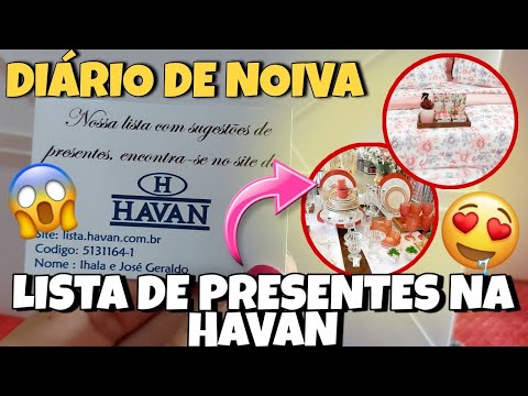 HAVAN- LISTA DE PRESENTES DE CASAMENTO/DIARIO DA NOIVA #4/ IHALA FERREIRA