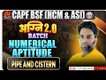 Pipe &amp; Cistern #1 Tricks 2026 🔥 | CAPF BSF Maths | Fast Calculation + PYQs | By Manish Sir