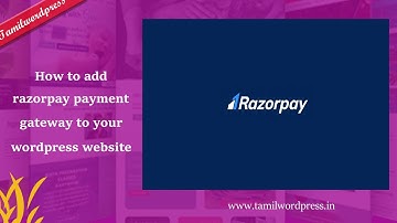 How to add UPI/net banking/card payments to your WordPress website using Razorpay payment gateway