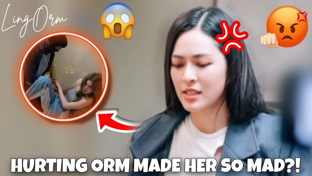 [LingOrm] - HURTING ORM MADE LING SO MAD??! #ormling #lingorm #linglingkwong #ormkornnaphat #orm