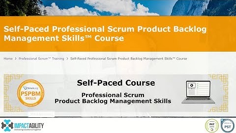Professional Scrum Product Backlog Management - Skills (Scrum.org) - SELF PACED COURSE