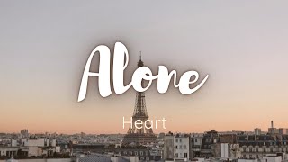 Heart - Alone (Lyrics)