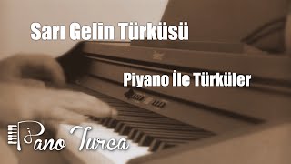 Sarı Gelin - Sarı Gəlin - Sari Gyalin (Piano Cover) chords