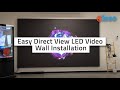 Easy direct view led wall installation