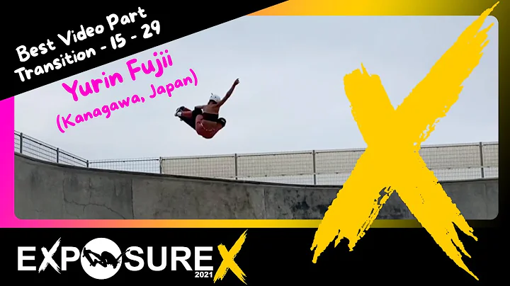 Yurin Fujii 1st Place Exposure X Independent Best Video Part Transition 15 - 29