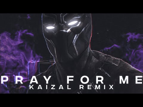 The Weeknd, Kendrick Lamar - Pray For Me (KAIZAL REMIX)