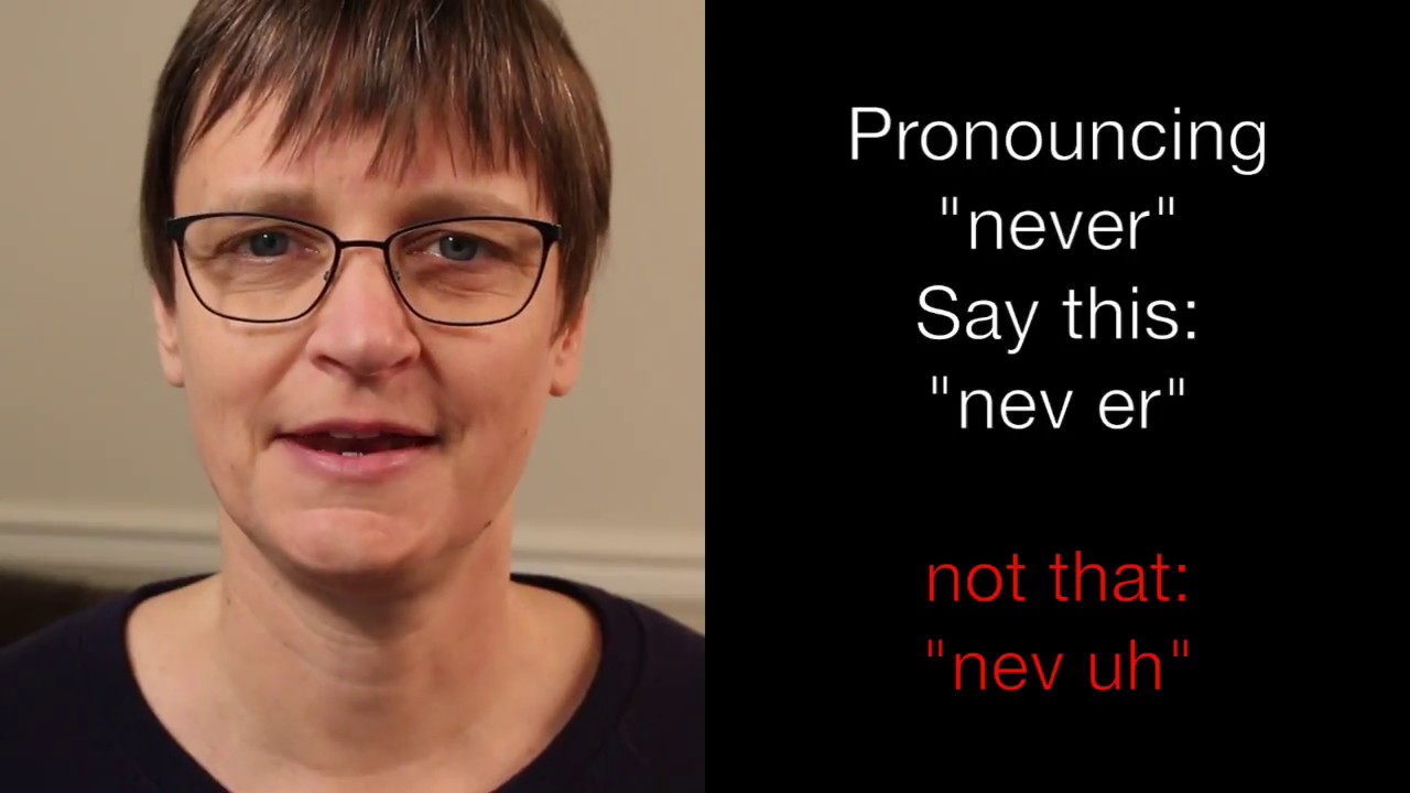 How To Pronounce Never