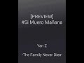 Si Muero Mañana - Yan Z / [PREVIEW]