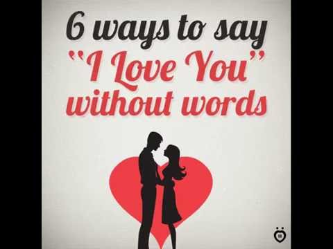 Ways To Say I Love You Without Words Ways To Say I Love You Without Words