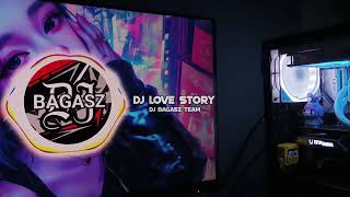 DJ Love Story Breakbeat Remix Full Bass Tiktok Fyp Viral Version 2024