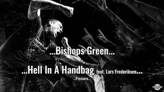 BishopsGreen - Hell in a Handbag (feat. Lars Frederiksen)