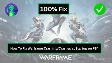 How To Fix Warframe Crashing/Crashes at Startup on PS4