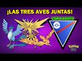 LAS TRES AVES LEGENDARIAS OSCURAS JUNTAS en COPA KANTO LIGA 1500 GO BATTLE LEAGUE (PvP) - POKEMON GO