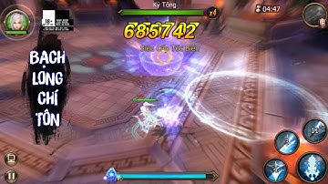 [ĐẠI CHÚA TỂ MOBILE] - Anh hùng Bạch Long Chí Tôn