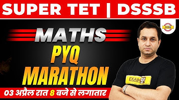 Super TET Maths Marathon | DSSSB/Super TET Maths Previous Year Question | Maths by Deepak Sir