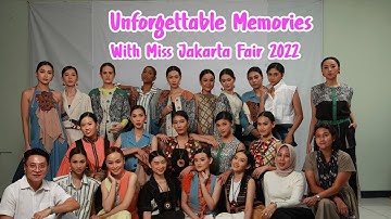 Mau Ikut Miss Jakarta Fair? Wajib nonton ini!!! Memorable Memories With Miss Jakarta Fair 2022