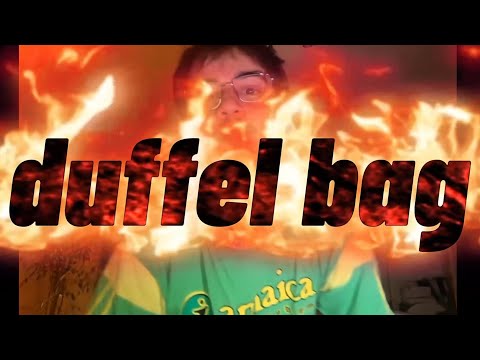 duffel bag remix *__*