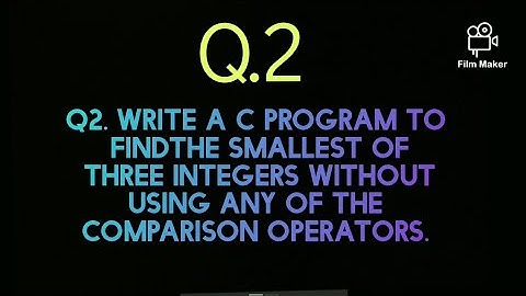 C program to find smallest of three numbers without using any of comparison operators #codmobile