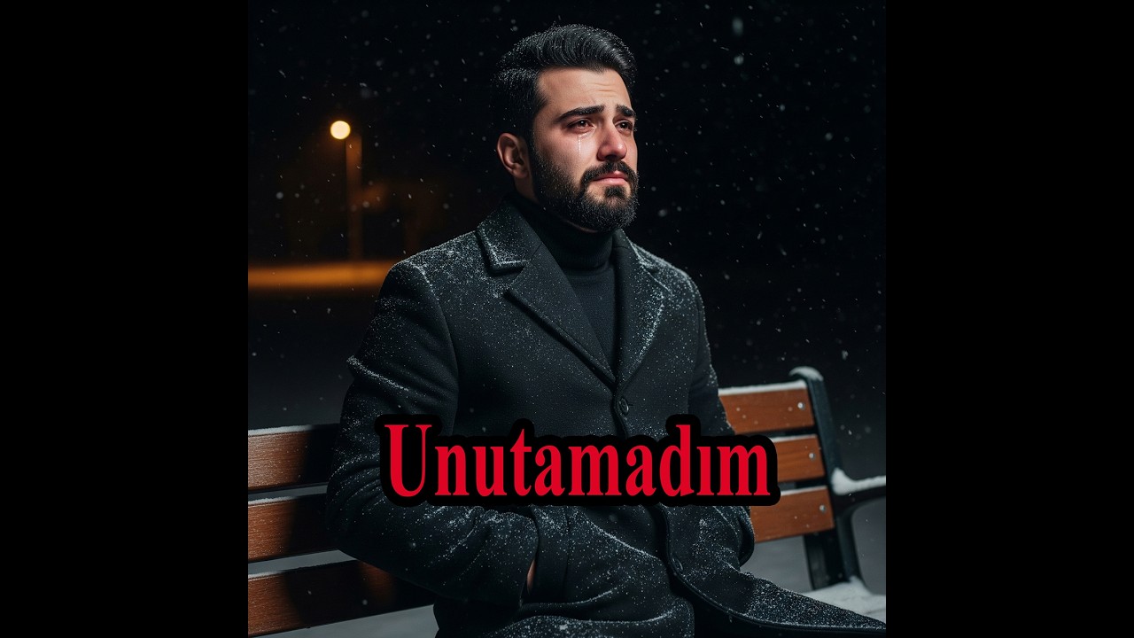 Unutamadım