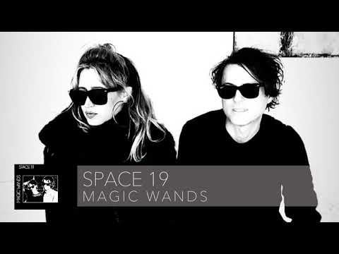 Magic Wands - "Space 19" Audio