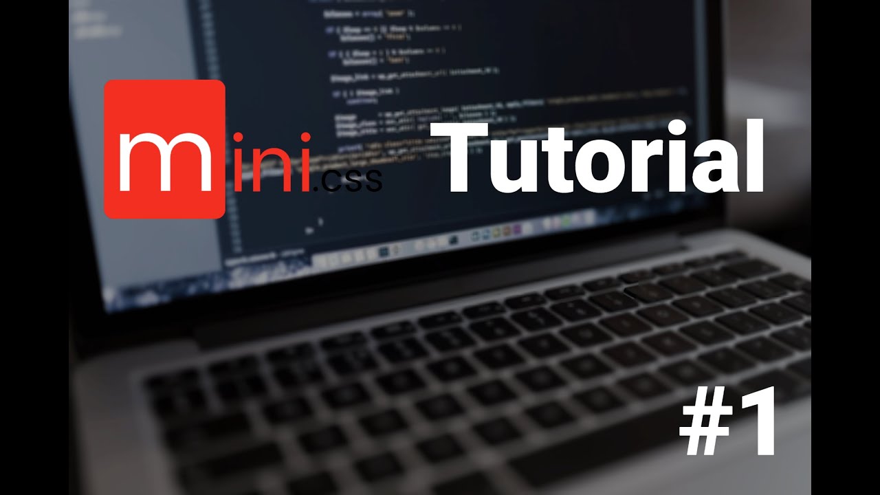 mini.css Tutorial | #1 - YouTube