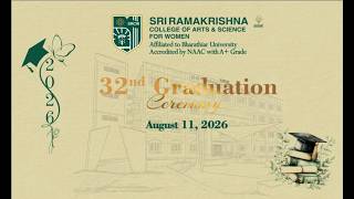 32nd Graduation Day | Sri Ramakrishna College of Arts & Science for Women