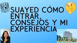 UNAM SUAYED (abierto / en línea) ¿Qué, cómo? Consejos y Mi experiencia