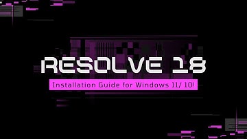 How to Install DaVinci Resolve 18 on Windows 11/ 10