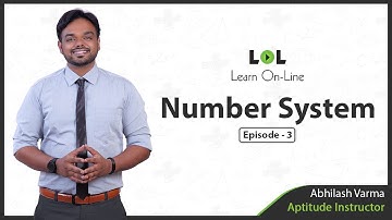 Number system | Part-3 | LOL | Abhilash Varma