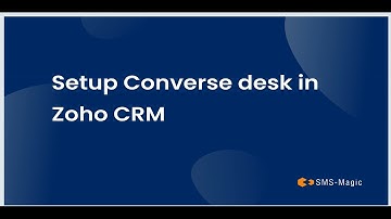 Setup Converse Desk in Zoho CRM
