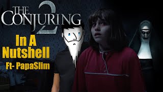 The Conjuring 2 In A Nutshell Ft- @papaslim4382 | Yogi Baba