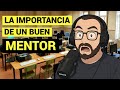 La Importancia de un Buen Mentor para Aprender a Programar