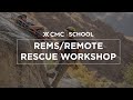 Rems  remote rescue workshop  cmc school