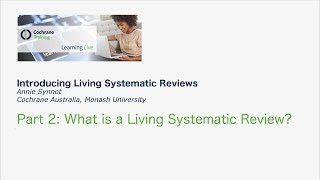 Introducing Living Systematic Reviews part 2