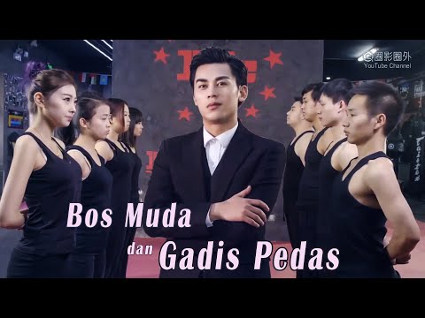 Bos Muda dan Gadis Pedas | film romansa, Sub Indonesia HD