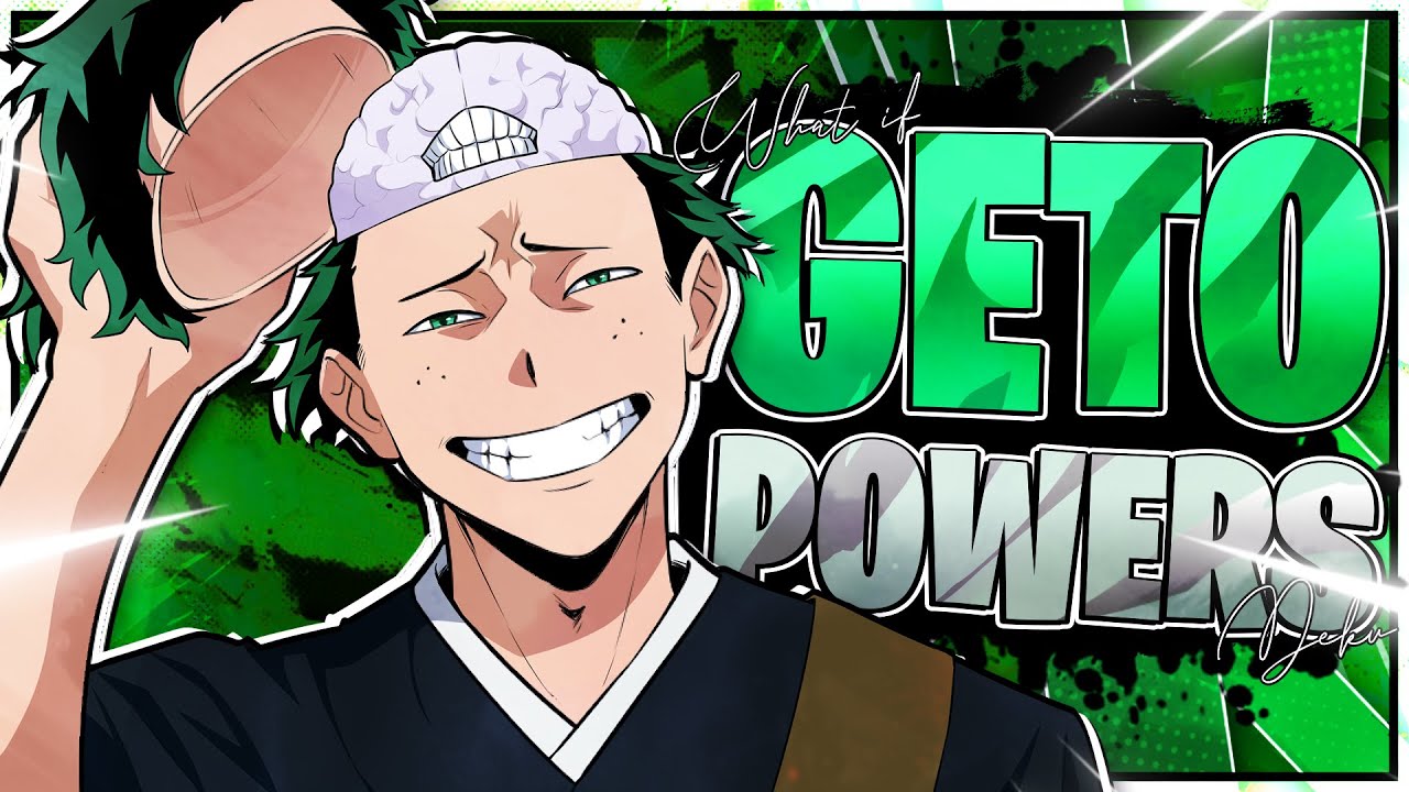What if Deku was Geto's Reincarnation | The Movie |