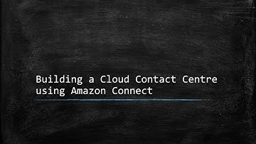 Amazon Connect Tutorials | Part 01 |  Welcome