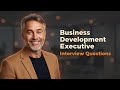Ace Your Business Development Executive Interview | 5 Questions &amp; Proven Answers