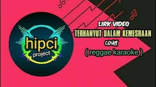 terhanyut dalam kemesraan - cover reggae karaoke by@HIPCI_PROJECT