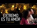 Grupo Emmanuel - Extremo es tu amor - (Video oficial HD) - Música católica