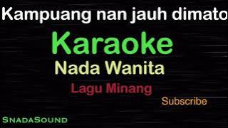 KAMPUANG NAN JAUH DI MATO -Lagu Minang-|KARAOKE NADA WANITA​⁠ -Female-Cewek-Perempuan@ucokku